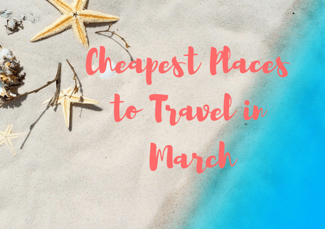 cheap international travel in march