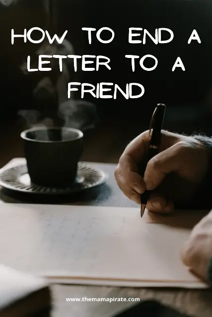 How to end a letter to a friend